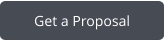 Get a Proposal