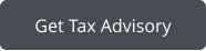 Get Tax Advisory